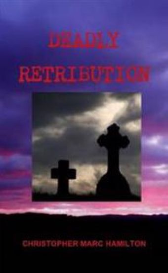 Deadly Retribution