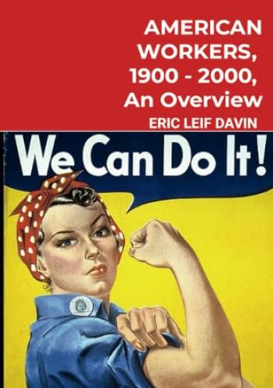 American Workers, 1900-2000