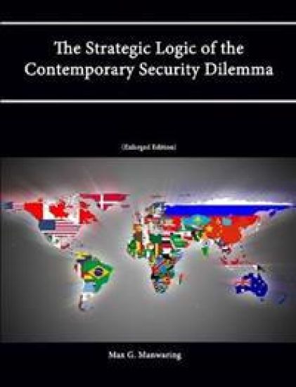 The Strategic Logic of the Contemporary Security Dilemma