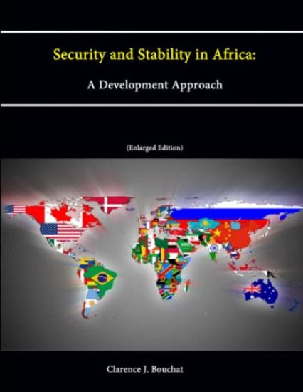 Security and Stability in Africa: A Development Approach (Enlarged Edition)