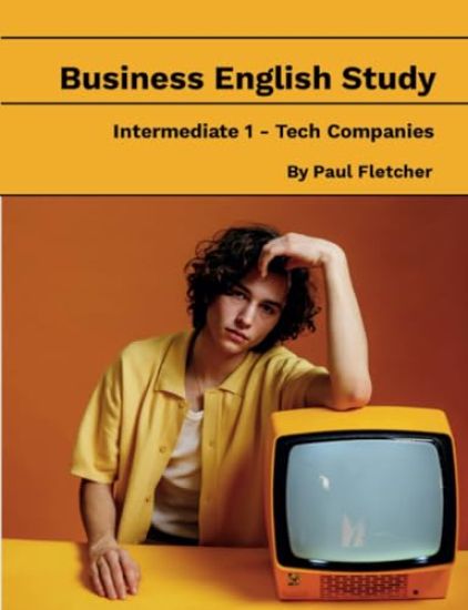 Business English Study - Intermediate 1 - Tech Companies - Quattro