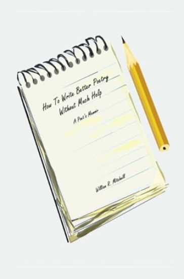 How To Write Better Poetry Without Much Help