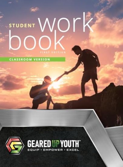 Geared Up Youth Student Workbook - Classroom Edition (Hardcopy)