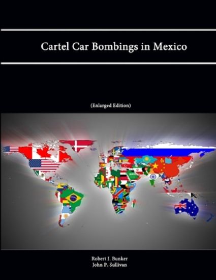 Cartel Car Bombings in Mexico