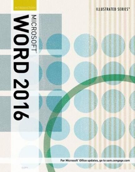 Illustrated MicrosoftÂ® Office 365 & Word 2016