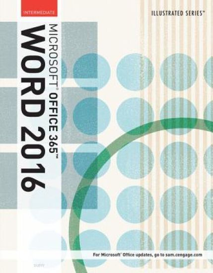 Illustrated MicrosoftÂ® Office 365 & Word 2016