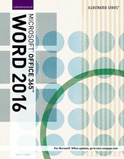 Illustrated MicrosoftÂ®Office 365 & WordÂ® 2016