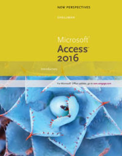 New Perspectives MicrosoftÂ® Office 365 & Access 2016