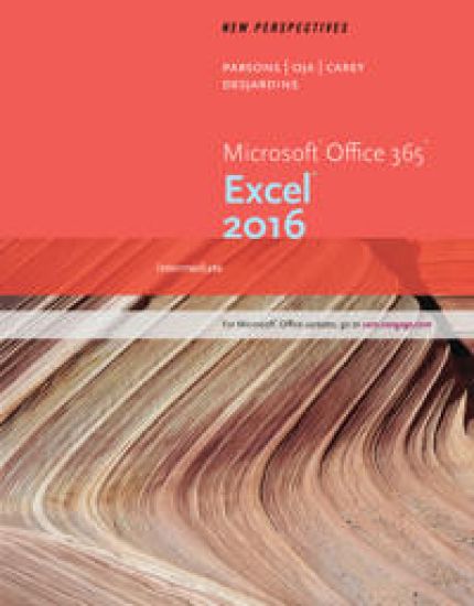 New Perspectives MicrosoftÂ® Office 365 & Excel 2016