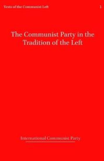 The Communist Party in the Tradition of the Left