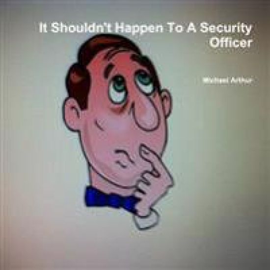 It Shouldn't Happen to A Security Officer