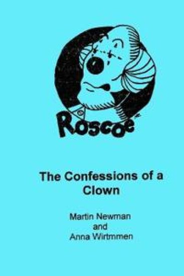 Roscoe, the Confessions of a Clown