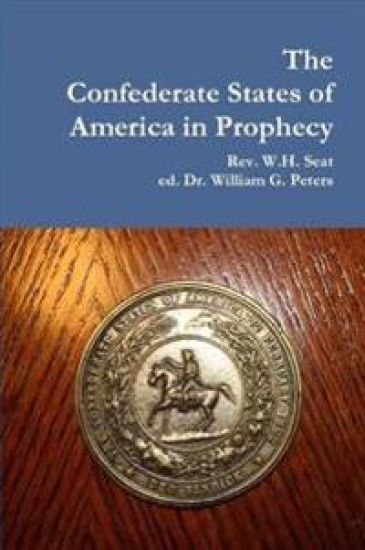 The Confederate States of America in Prophecy