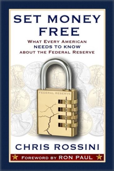 Set Money Free: What Every American Needs to Know About the Federal Reserve