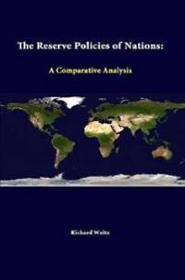 The Reserve Policies of Nations: A Comparative Analysis