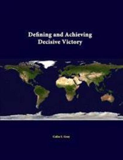 Defining and Achieving Decisive Victory