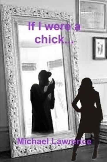 If I Were a Chick...