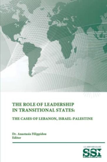 The Role of Leadership in Transitional States: the Cases of Lebanon, Israel-Palestine