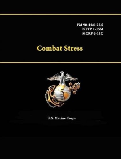 Combat Stress - Fm 90-44/6-22.5 - Nttp 1-15m - Mcrp 6-11c
