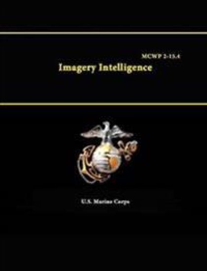 Imagery Intelligence - Mcwp 2-15.4