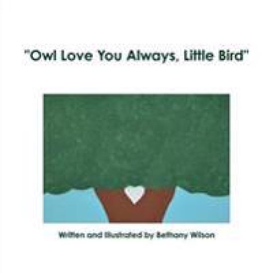 "Owl Love You Always, Little Bird"