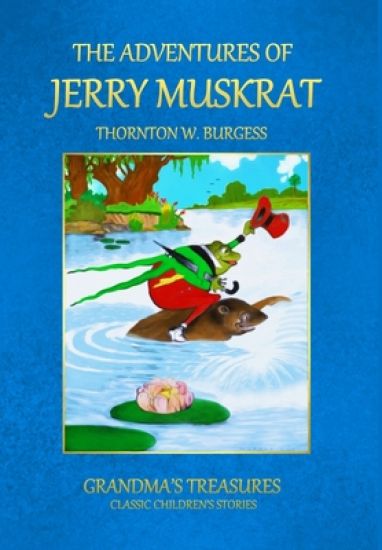 THE Adventures of Jerry Muskrat