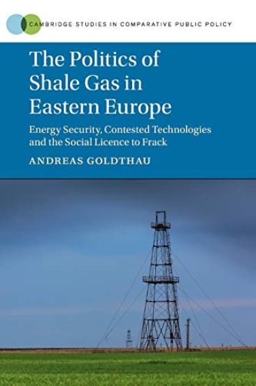 The Politics of Shale Gas in Eastern Europe