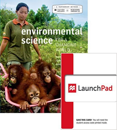 Scientifican American: Environmental Science in a Changing World 2e & Launchpad (Six Month Access) [With Access Code]