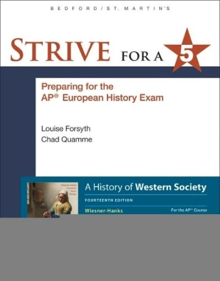 Strive for a 5 Guide for a History of Western Society for the Ap European History Course