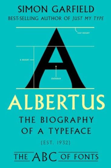 Albertus: The Biography of a Typeface