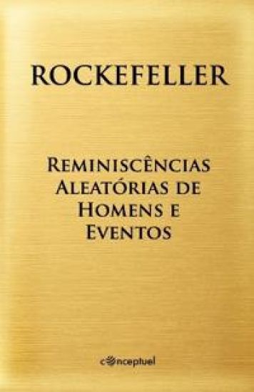 Reminiscências Aleatórias de Homens e Eventos