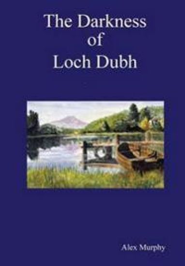 The Darkness of Loch Dubh