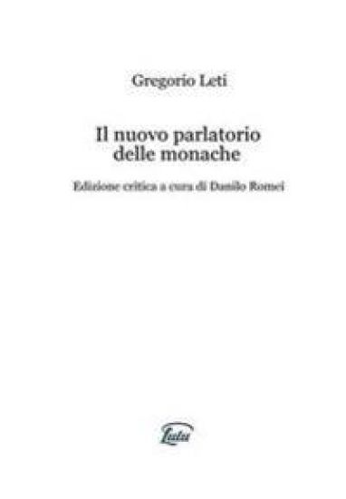 Il Nuovo Parlatorio Delle Monache