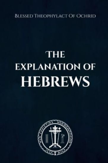 The Explanation of Hebrews