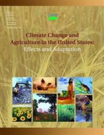 Climate Change and Agriculture in the United States: Effects and Adaptation
