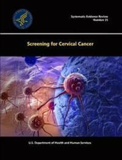 Screening for Cervical Cancer - Systematic Evidence Review (Number 25)