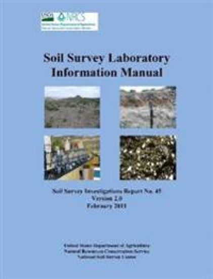 Soil Survey Laboratory Information Manual - Soil Survey Investigations Report No. 45 (Version 2.0)
