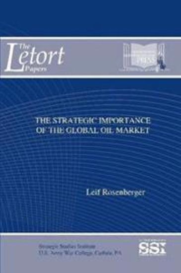 The Strategic Importance of the Global Oil Market
