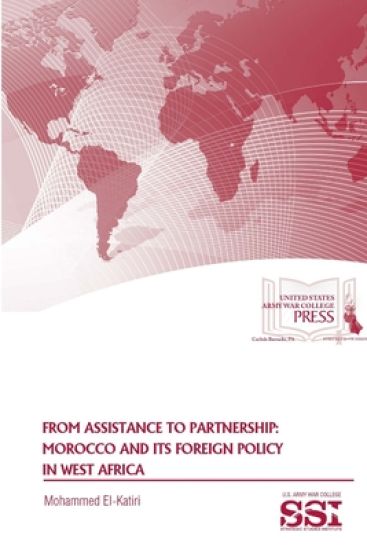 From Assistance to Partnership: Morocco and its Foreign Policy in West Africa