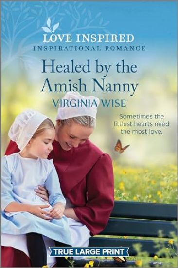 Healed by the Amish Nanny: An Uplifting Inspirational Romance