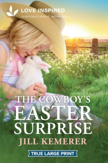 The Cowboy's Easter Surprise: An Uplifting Inspirational Romance