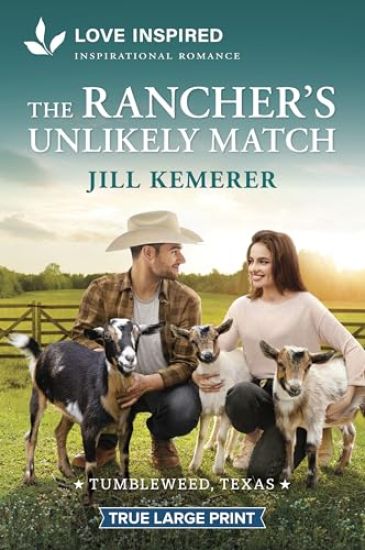 The Rancher's Unlikely Match: An Uplifting Inspirational Romance