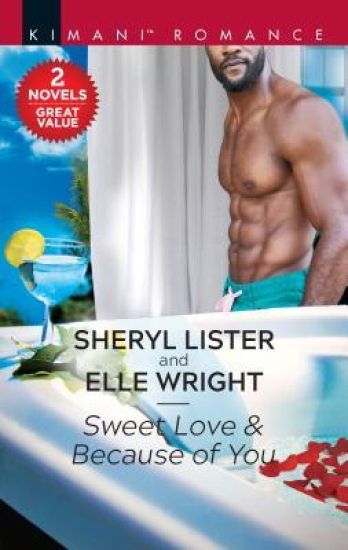 Sweet Love & Because of You: A 2-In-1 Collection