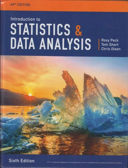 Introduction to Statistics and Data Analysis, APÂ® Edition
