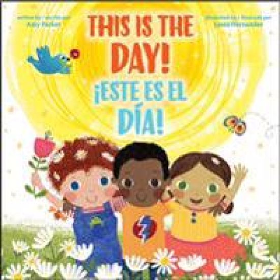 This Is the Day! / ¡este Es El Día! (Bilingual)