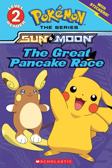 The Great Pancake Race (Pokémon: Scholastic Reader, Level 2)