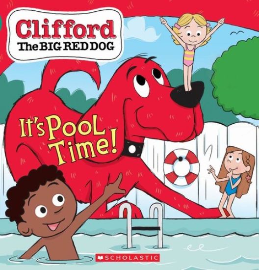 It's Pool Time! (Clifford the Big Red Dog Storybook)