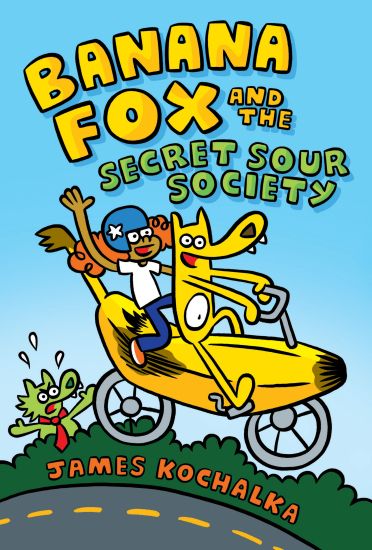 Banana Fox and the Secret Sour Society: A Graphix Chapters Book (Banana Fox #1): Volume 1