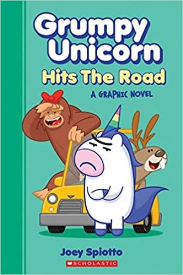 Grumpy Unicorn Hits the Road: A Graphic Novel