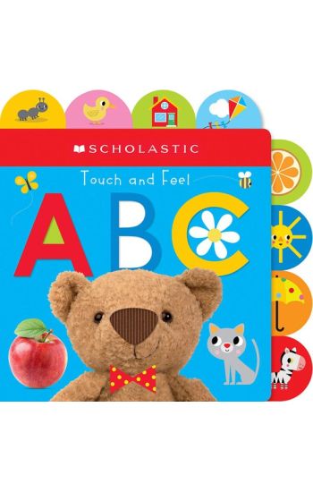 Touch and Feel Abc: Scholastic Early Learners (Touch and Feel)